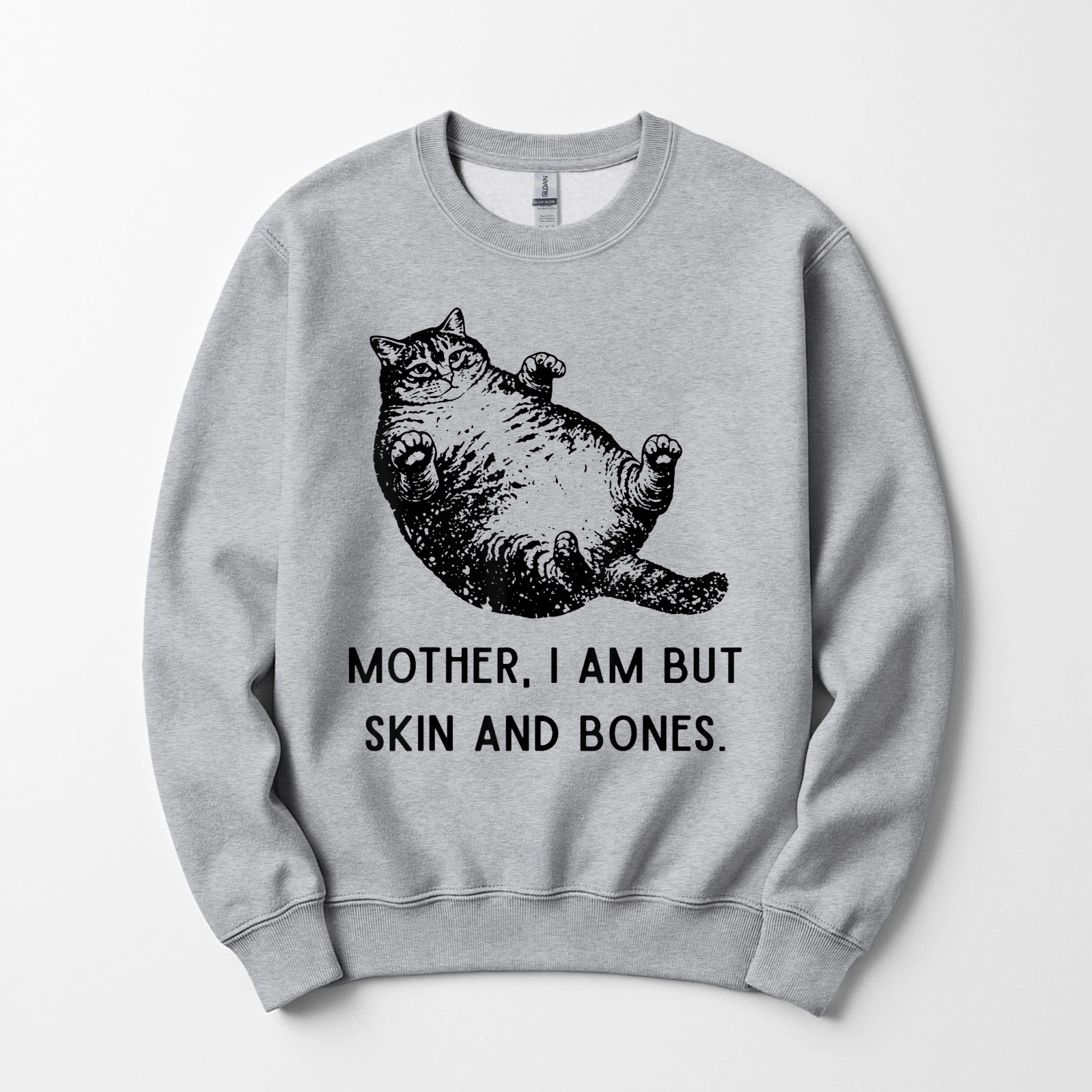 Mother, I Am But Skin and Bones Funny Cat Mom Cat Lover T-Shirt