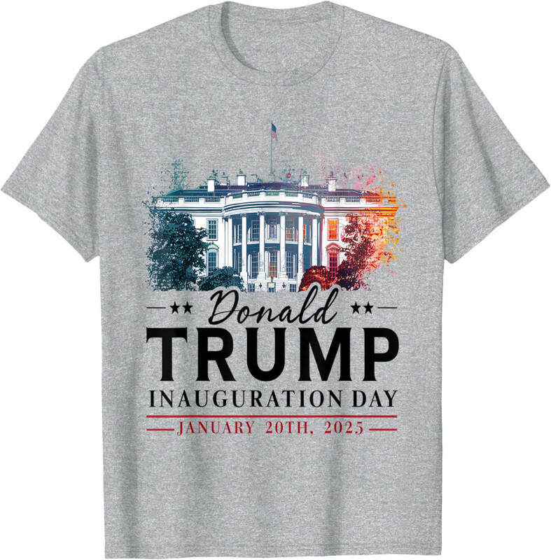 Inauguration Day 2025 Donald Trump January 20th Gift Unisex T-Shirt